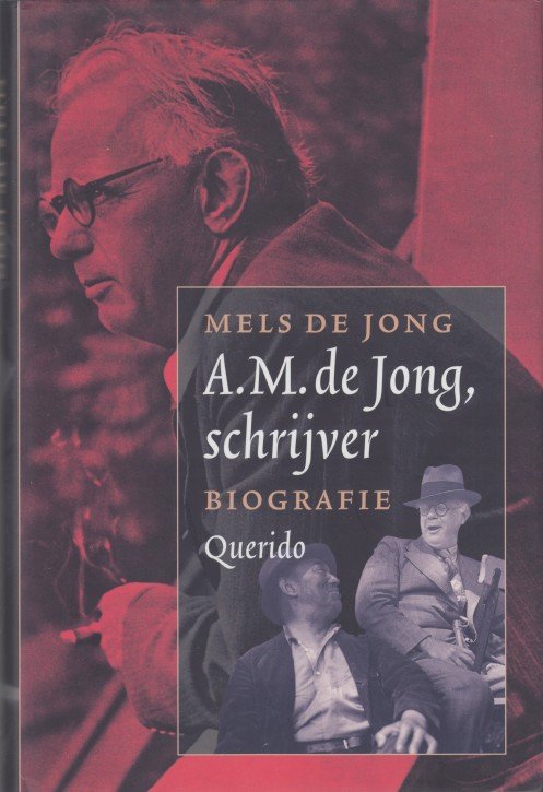Jong, Mels de - A.M. de Jong, schrijver. Biografie.