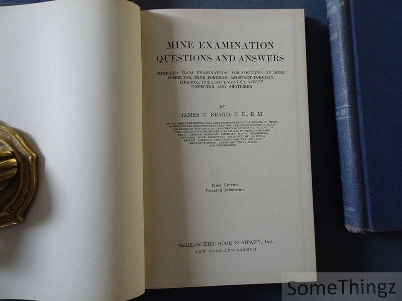 Beard, James T. - Mine Examination Questions and Answers. (3 Volumes complete.)
