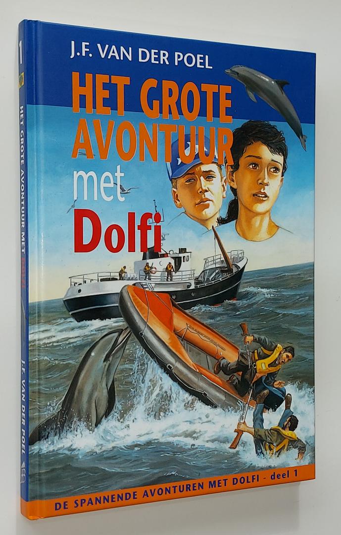 Poel, J.F. van der - Het grote avontuur van Dolfi (DEEL 1)