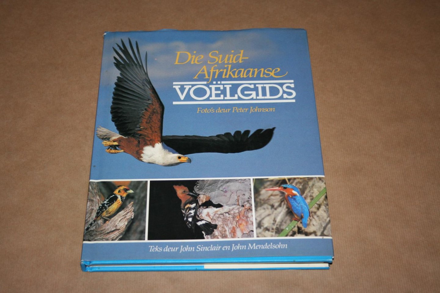 Sinclair & Mendelsohn -- Foto's Peter Johnson - Die Suid-Afrikaanse Voëlgids