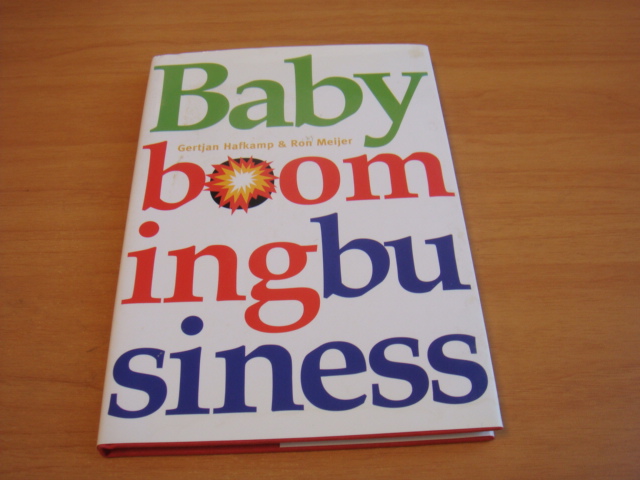 Hafkamp, Gertjan & Meijer, Ron - Baby Booming Business