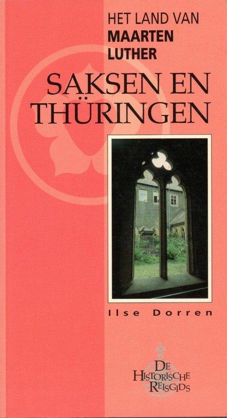 Dorren - Saksen en Thüringen / het land van Maarten Luther