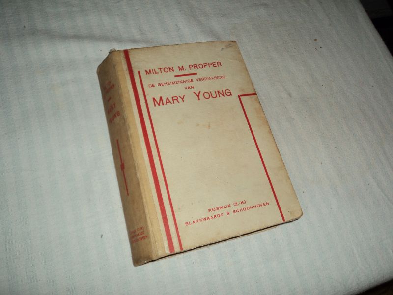 Propper, Milton M. - De geheimzinnige verdwijning van Mary Young