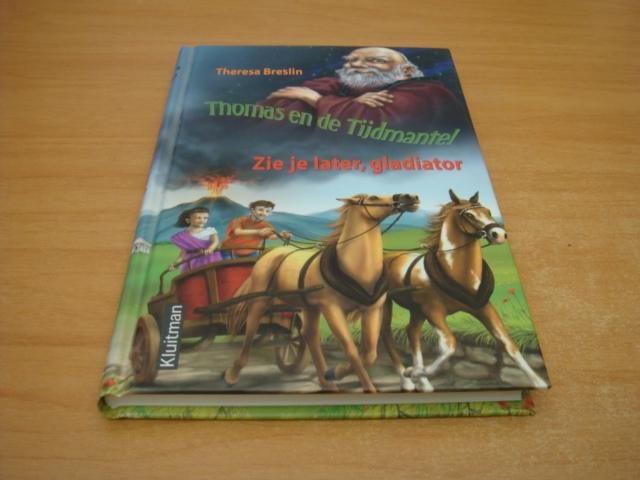 Breslin, Theresa - Thomas en de tijdmantel - Zie je later, gladiator