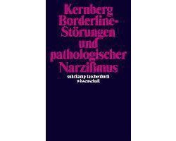Otto F. Kernberg - Borderline-Störungen und pathologischer Narzißmus