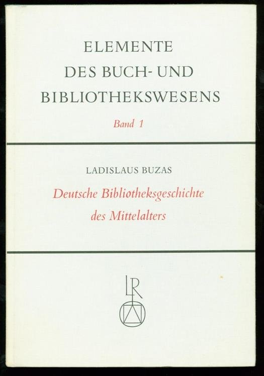 Geldner, Ferdinand - Inkunabelkunde ( Elemente des Buch und Bibliothekwesens band 5 )