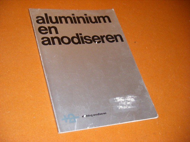 Red. - Aluminium en Anodiseren.