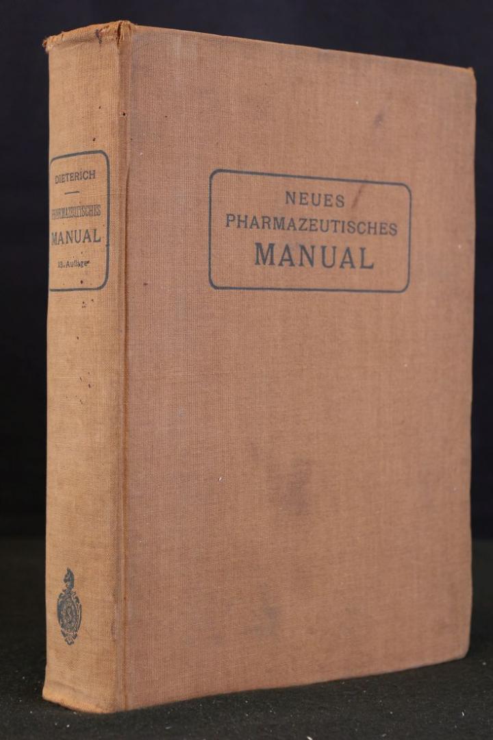 Dieterich, Eugen - Neues pharmazeutisches Manual. Driezehnte, wenig veränderte Auflage