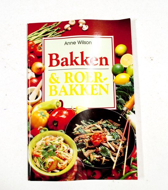 Anne Wilson - BAKKEN EN ROERBAKKEN