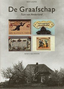 Looper, Bert - De Graafschap tuin van Nederland. Foto`s Bas Mariën