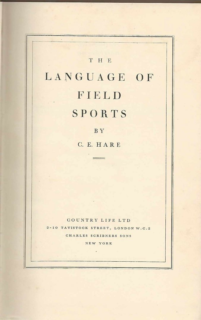 Hare, C.E. - The language of field sports