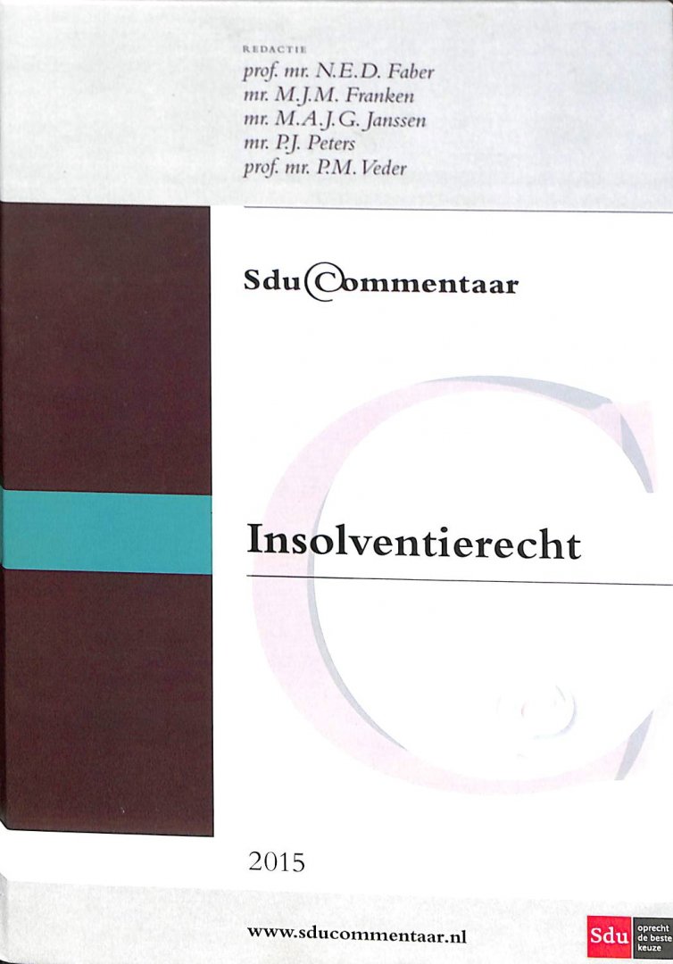 Faber, N.E.D., Franken, M.J.M., Janssen, M.A.J.G. - Sdu Commentaar Insolventierecht 2015
