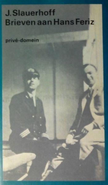 Slauerhoff , J .  ( Bezorgd en van aantekeningen voorz. door Herman Vernout . ) [ isbn 9789029546140 ] - Brieven aan Hans Fenz .  ( Prive - Domein  Nummer 91 . )  Brieven uit de periode 1924-1936 van de Nederlandse dichter (1898-1936) aan een vriend.