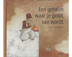 Carl Norac - Een geheim waar je groot van wordt