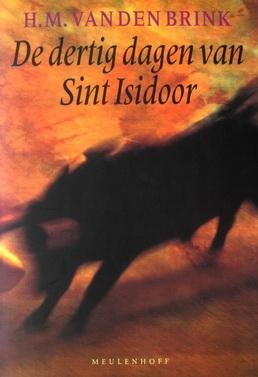 Brink, H.M. van den - De dertig dagen van Sint Isidoor
