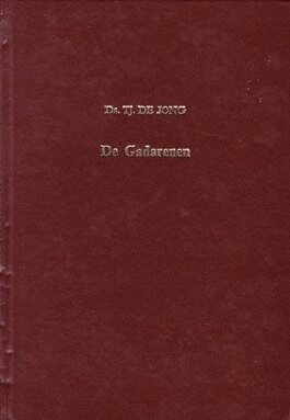 Jong, Ds. Tj. de - De Gadarenen