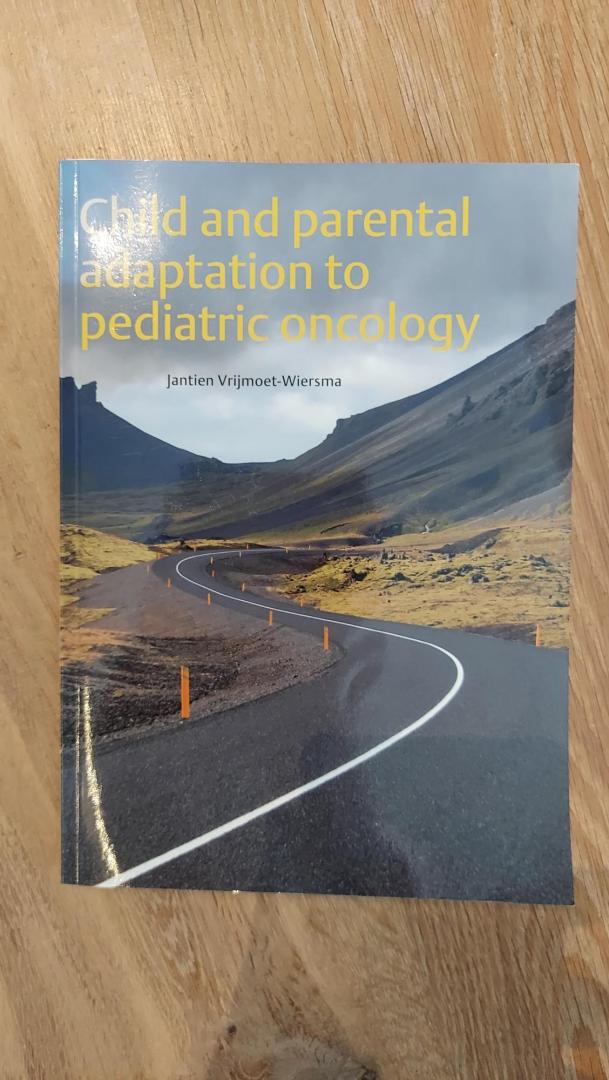 Vrijmoet-Wiersma, Jantien - Child and parental adoption to pediatric oncology. Proefschrift