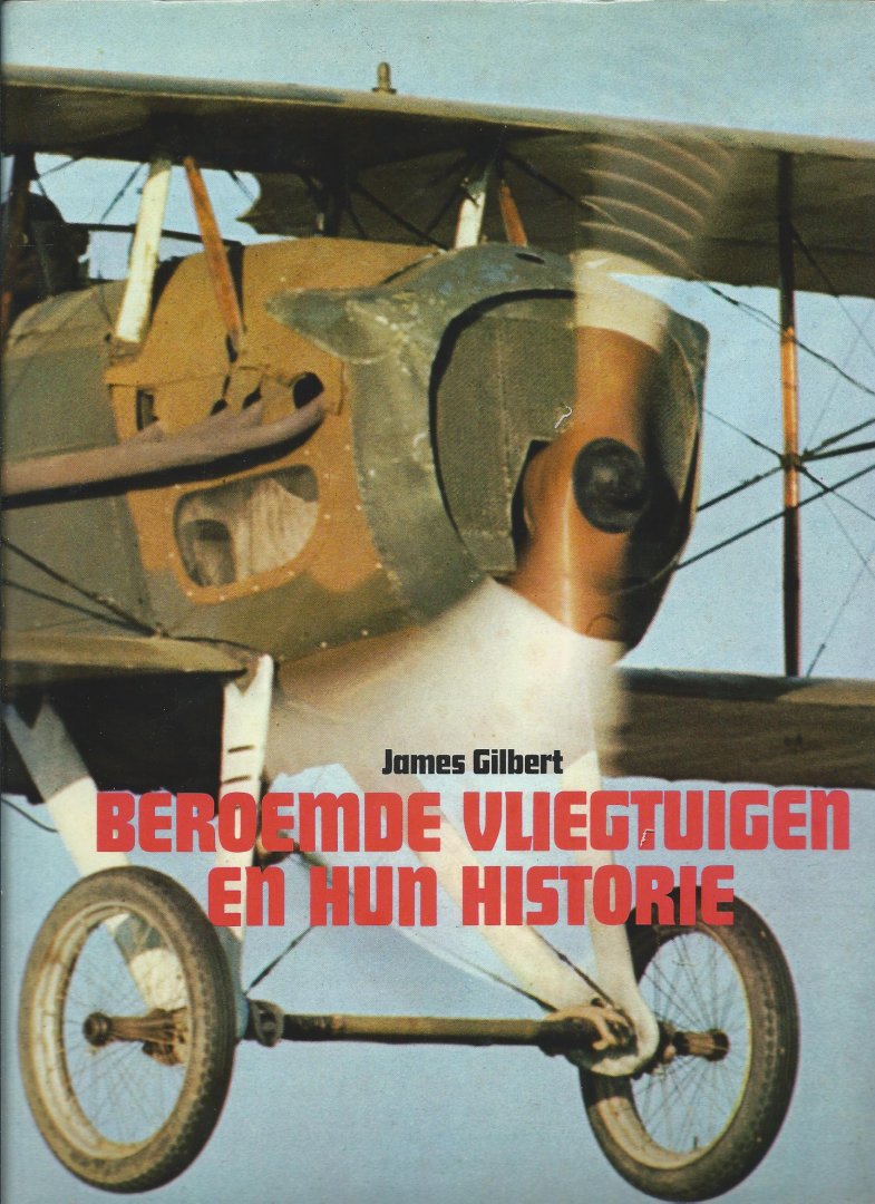 Gilbert James - beroemde vliegtuigen en hun historie