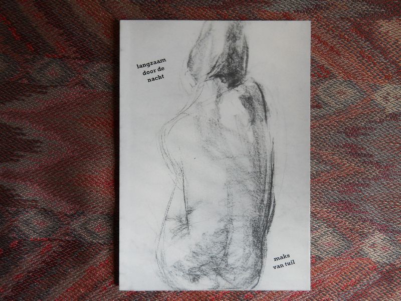Tuil, Maks van. - Langzaam door de nacht. (gedichten).