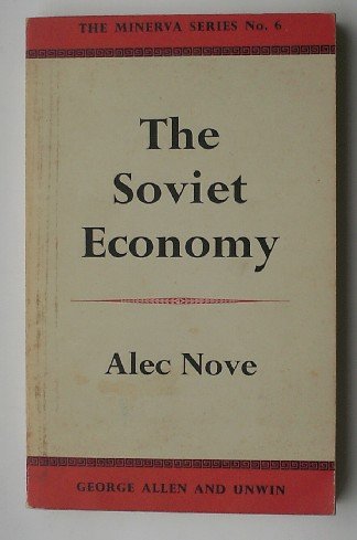 NOVE, ALEC, - The Soviet economy.