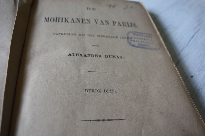 Dumas Alexander - De Mohikanen van Parijs, tafreelen uit het werkelijk leven 3e deel.
