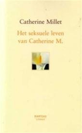 Millet, C. - Het seksuele leven van Catherine M.