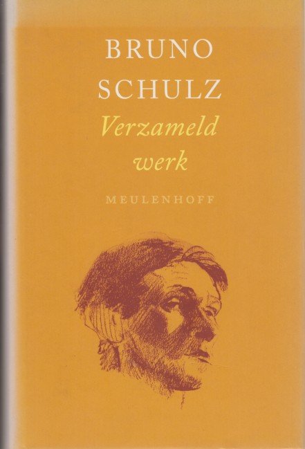 Schulz, Bruno - Verzameld werk.