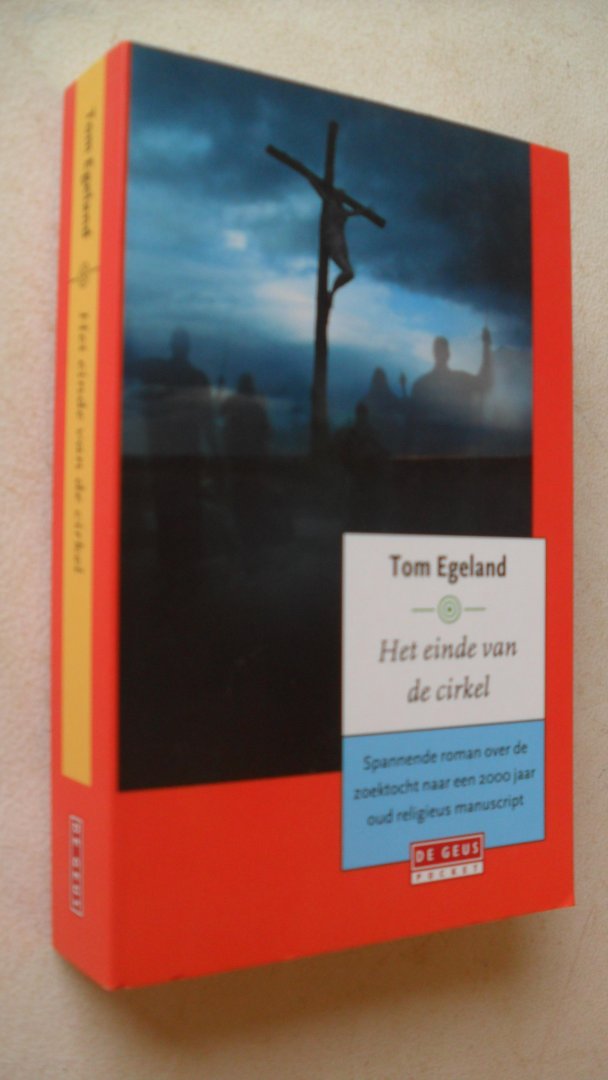 Egeland, Tom - Het einde van de cirkel