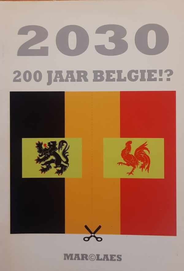 CLAES Marc - 2030 - 200 jaar België!?