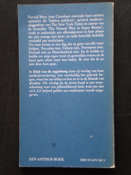Crenshaw, Mary Ann - Eind van de regenboog, Verslag van een medicijnverslaving