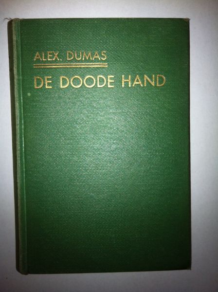 Dumas, Alexander - De doode hand, De Bruggraaf van Bragelonne of tien jaar later en deel III en V