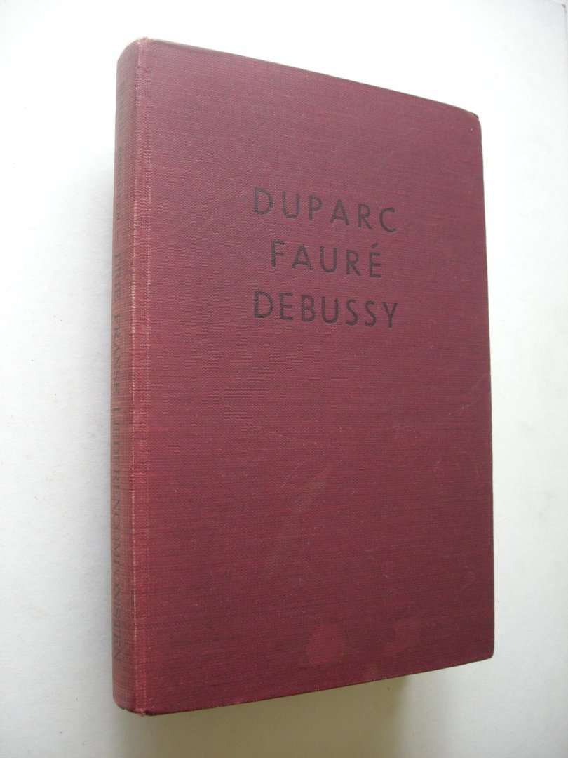 Schouten. Hennie - Drie Franse  Liederencomponisten: Duparc, Faure, Debussy