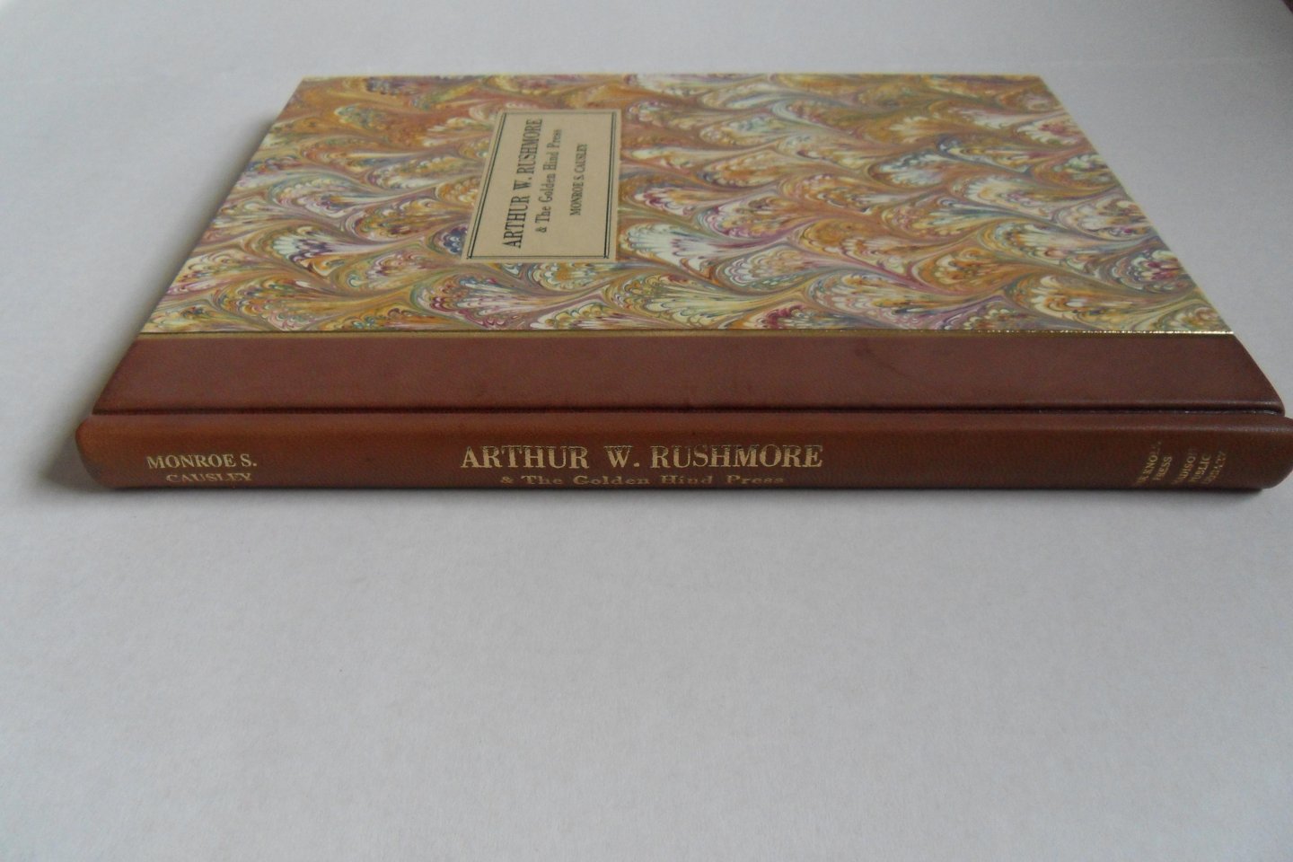 Causley, Monroe S. [ GESIGNEERD door de auteur onder het colophon ]. - Arthur W. Rushmore & The Golden Hind Press. [ Genummerd exemplaar 117 / 170 ].