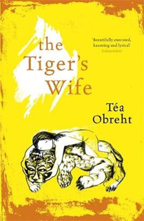 Téa Obreht - Tiger's Wife