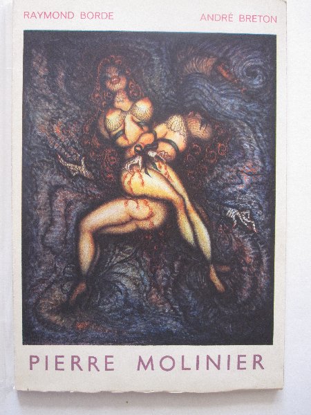 Raymond Borde / Andre Breton - Pierre Molinier