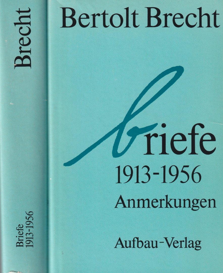 Brecht, Bertolt - Briefe 1913-1956. Anmerkungen