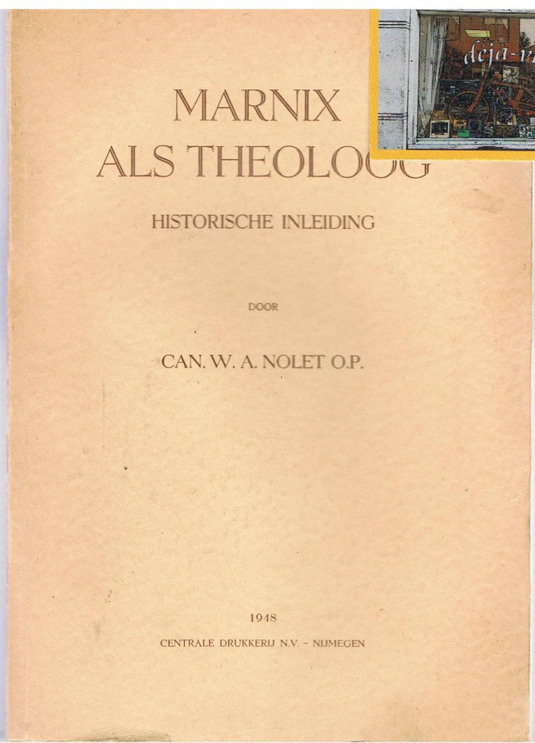 Nolet, W.A. - Historische inleiding - MARNIX als theoloog