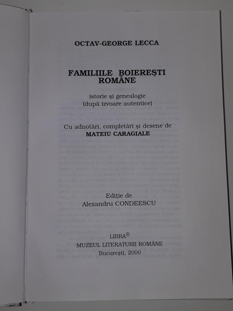 Lecca, Octav-George - Familiile boierești române - Istorie și genealogie. (după izvoare autentice). Cu adnotari, completari si desene de Mateiu Caragiale