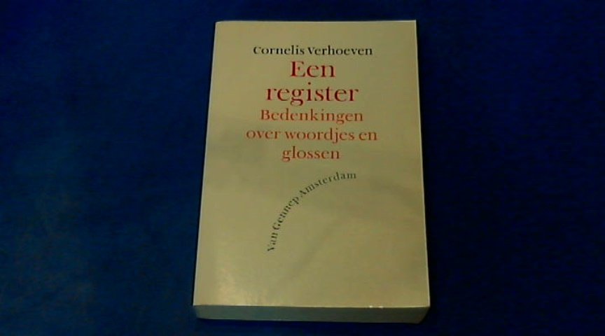 Verhoeven, Cornelis - Een register - Bedenkingen over woordjes en glossen