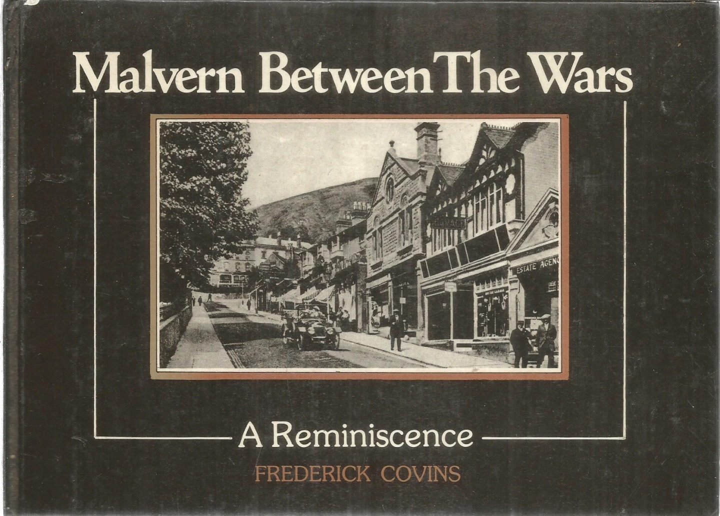 Covins, Frederick - Malvern between the wars - a reminiscence