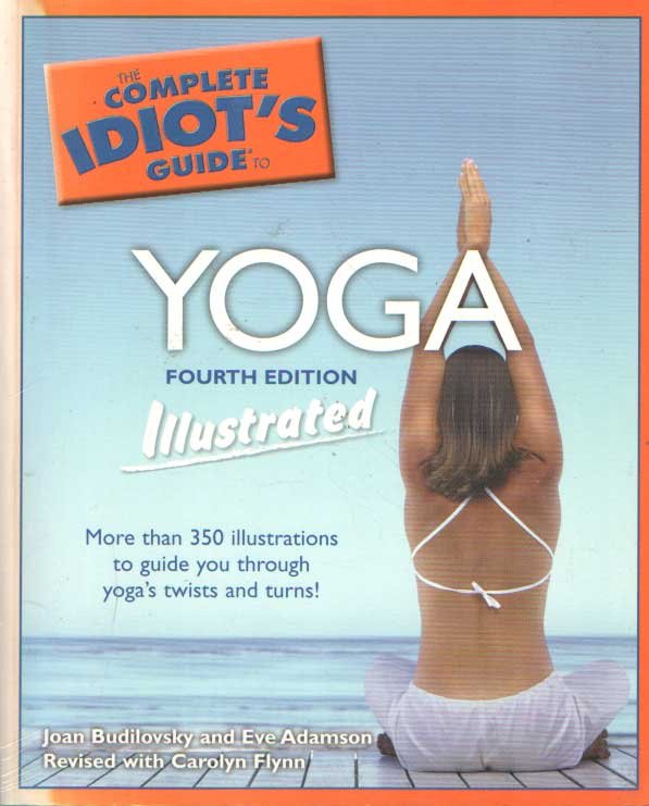 Budilovsky, Joan & eve Adamson - Complete Idiot's Guide to Yoga