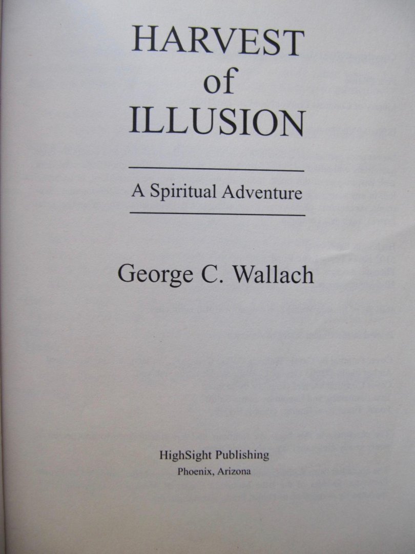 Wallach, George C. - Harvest of Illusion - a spiritual adventure.
