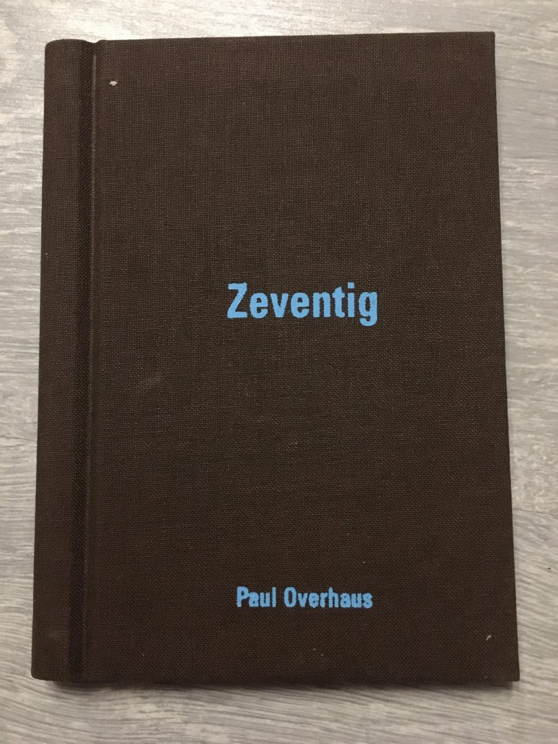 Paul Overhaus - Zeventig