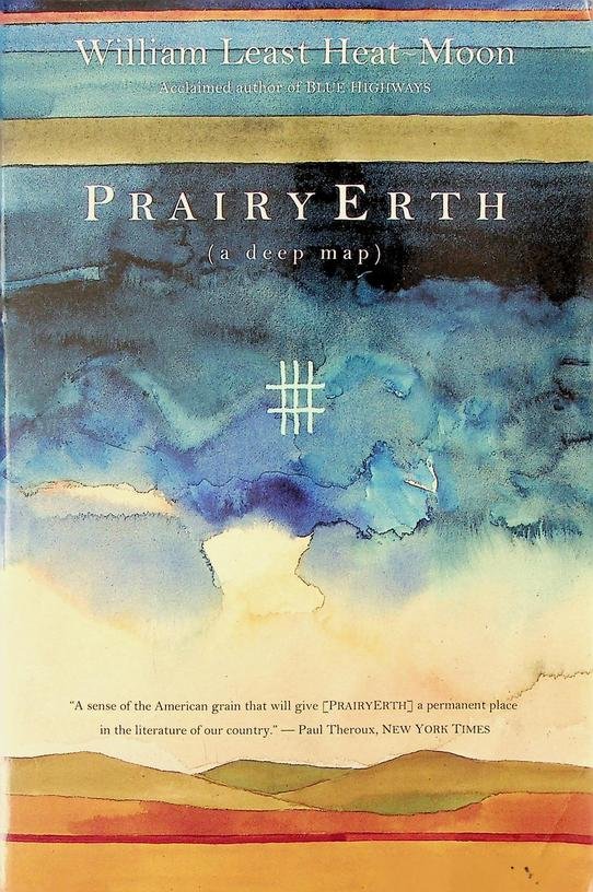 Heat-Moon, William Least - PrairyErth (a deep map)
