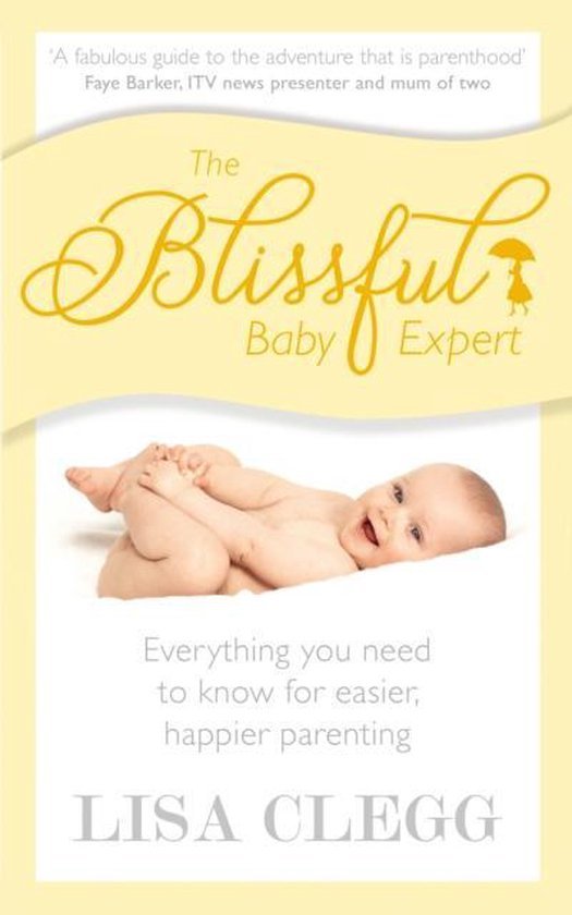 Clegg, Lisa - Blissful Baby Expert