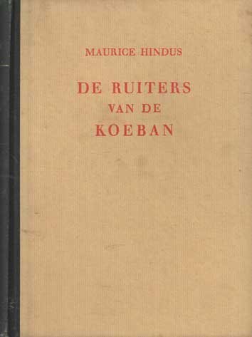 Hindus, Maurice - De ruiters van de koeban