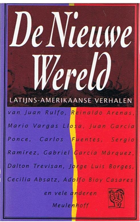 Diverse schrijvers - zie foto - De Nieuwe Wereld - Latijns-Amerikaanse verhalen
