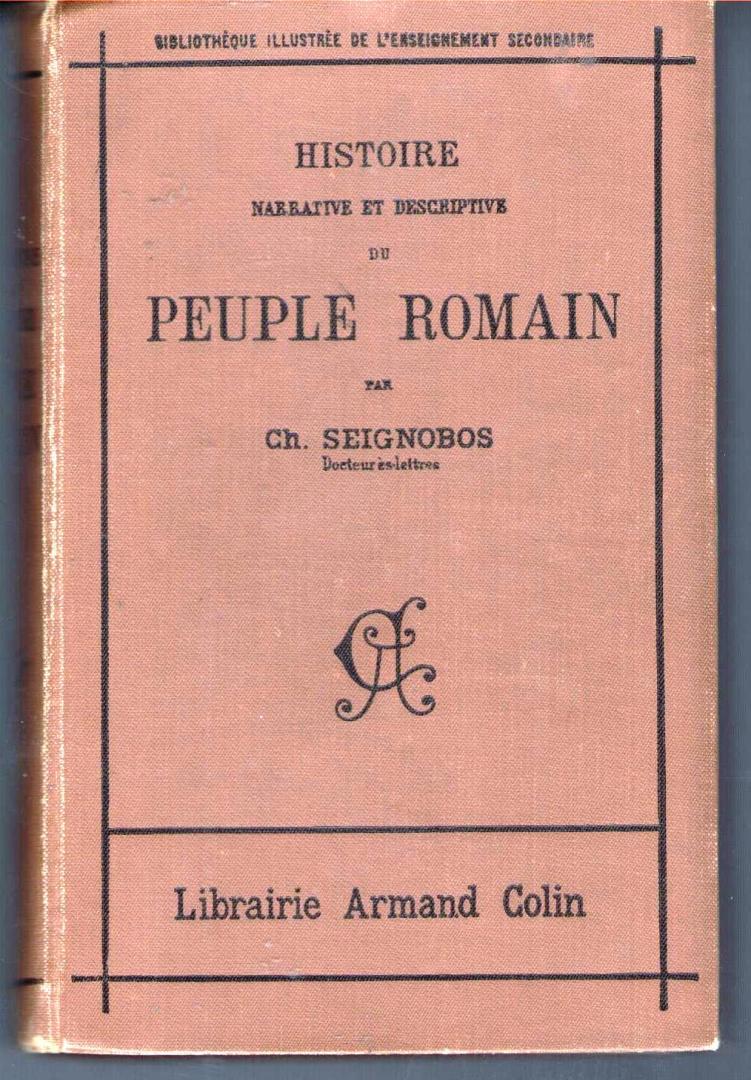 Ch. Seignobus - Histoire narrative et descriptive du Peuple Romain