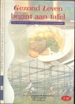 Asmoredjo-Kirchmann, Ir. M.E.T. - Gezond leven begint aan tafel - Een informatieve gids over voeding en gezondheid
