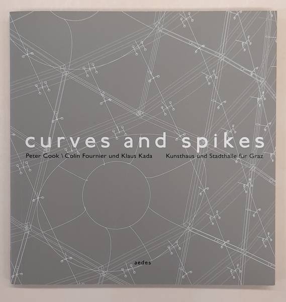 COOK, PETER; COLIN FOURNIER & KLAUS KADA - Curves and spikes.